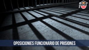 oposiciones funcionario de prisiones