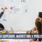 GRADO SUPERIOR: Marketing y publicidad