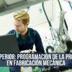 GRADO SUPERIOR: ProgramaciÃ³n de la ProducciÃ³n en FabricaciÃ³n MecÃ¡nica
